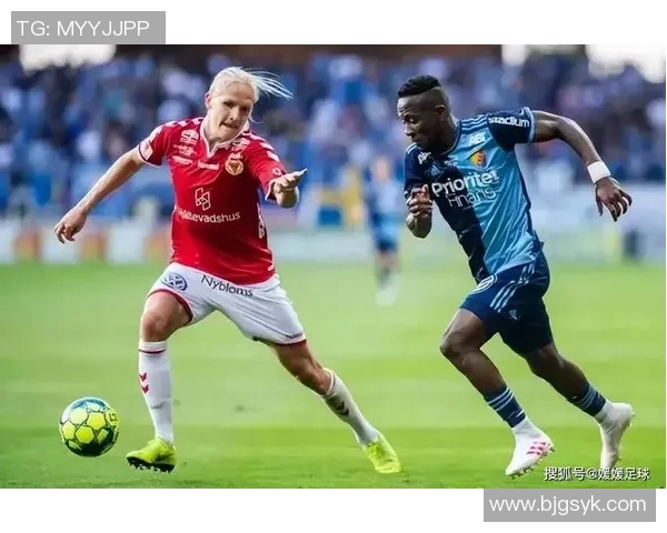 马尔默与哥德堡的激烈对决展现瑞典足球的魅力与竞争力 马尔默与哥德堡的激烈对决展现瑞典足球的魅力与竞争力